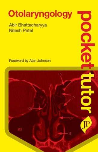 Pocket Tutor Otolaryngology - Abir Bhattacharyya