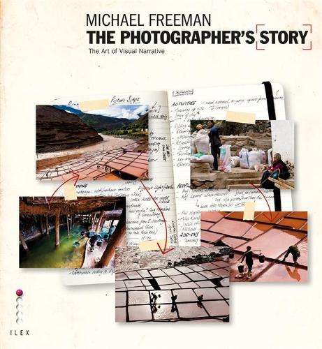 The Photographer's Story - Michael Freeman