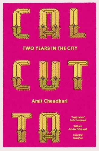 Calcutta - Amit Chaudhuri