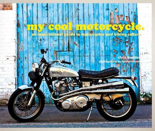 my cool motorcycle - Chris Haddon