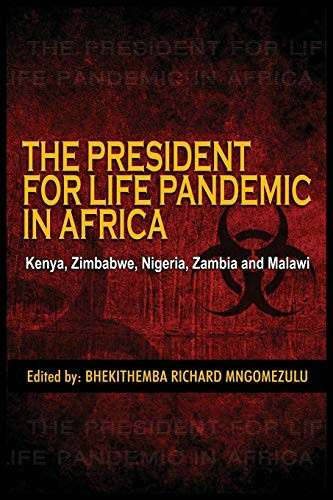 PRESIDENT FOR LIFE PANDEMIC - MNGOMEZULU,B