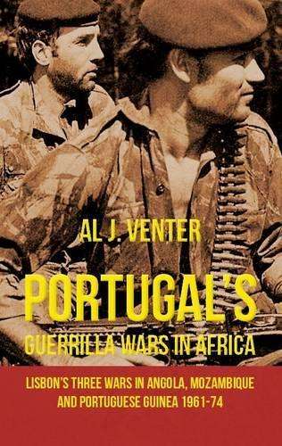 Portugal'S Guerrilla Wars in Africa - Al Venter