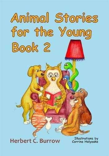 Animal Stories for the Young: v. 2 - Herbert C. Burrow