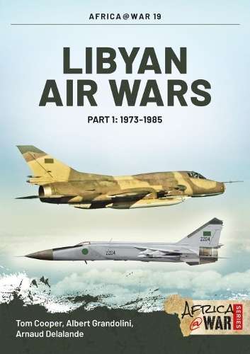 Libyan Air Wars - Tom Cooper