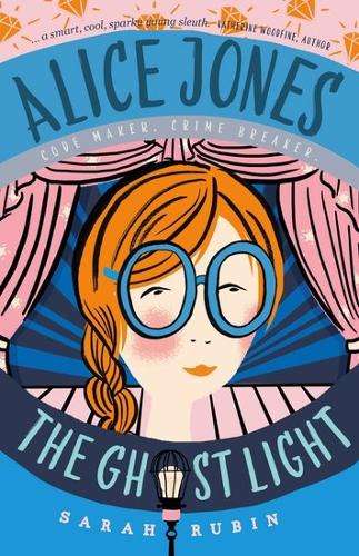 Alice Jones: The Ghost Light - Sarah Rubin