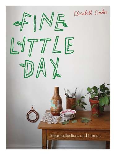 FINE LITTLE DAY IDEAS COLLECTIONS & INT - Elisabeth Dunker