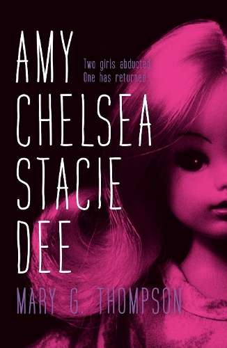 Amy Chelsea Stacie Dee - Mary G. Thompson