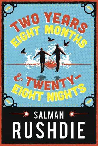 Two Years Eight Months and Twenty-Eight Nights - Salman Rushdie