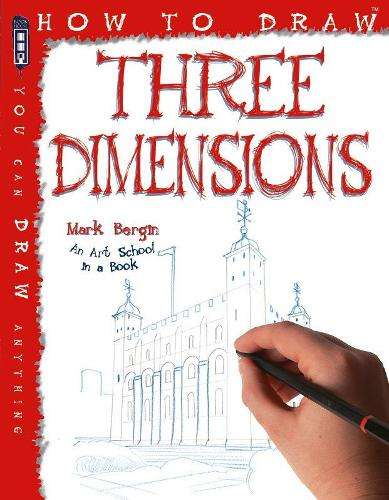 How To Draw Three Dimensions - Mark Bergin