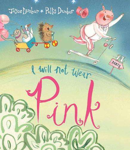 I Will Not Wear Pink - Joyce Dunbar