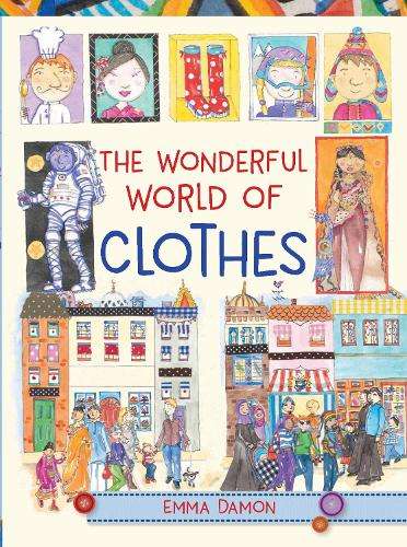 The Wonderful World of Clothes - Emma Damon
