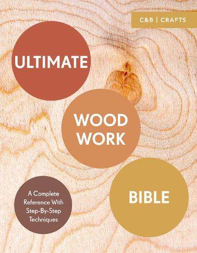 Ultimate Woodwork Bible - Phil Davy