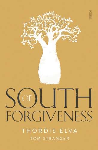 South of Forgiveness - Thordis Elva