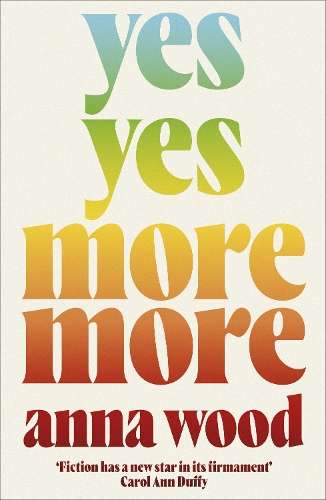 Yes Yes More More - Anna Wood