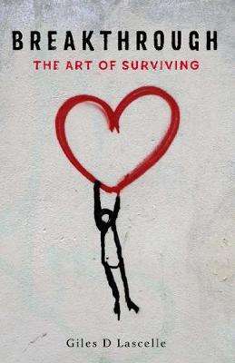 BREAKTHROUGH THE ART OF SURVIVING - LASCELLE