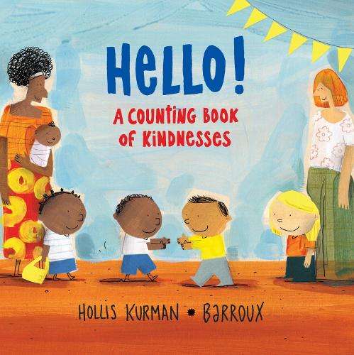 Hello!: A Counting Book of Kindnesses - Hollis Kurman