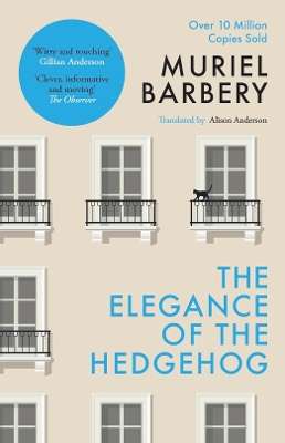 Elegance of the Hedgehog, The - Muriel Barbery
