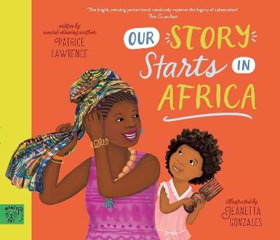 Our Story Starts in Africa - Patrice Lawrence