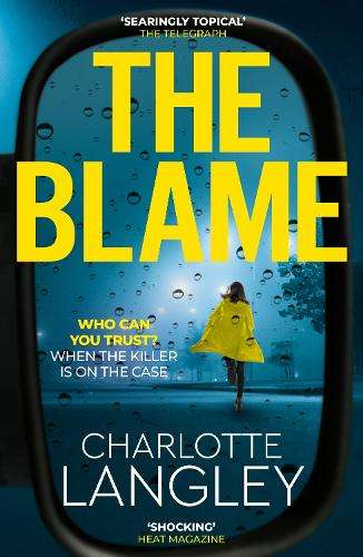 The Blame: One of the best crime thrillers of 2023 - Charlotte Langley