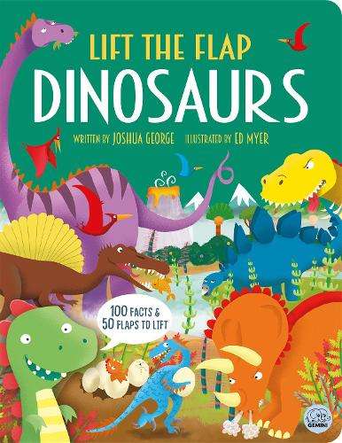 Lift the Flap Dinosaurs - Joshua George