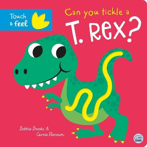 Can you tickle a T. rex? - Bobbie Brooks