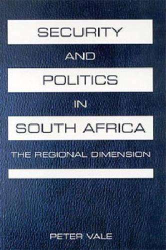Security and politics in South Africa - Peter Vale