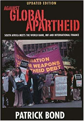 Against global apartheid - BOND,P