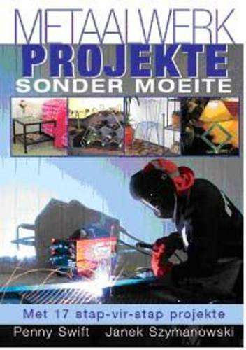 Metaalwerk Projekte Sonder Moeite - Penny Swift