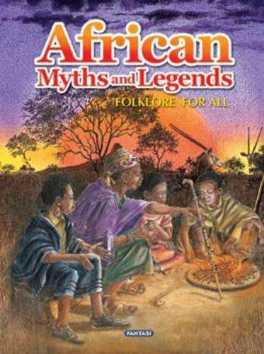 African myths and legends - Magdaleen du Toit