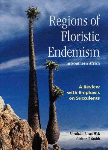 Regions of Floristic Endemism in Southern Africa : Standard Edition - VANWYK,E