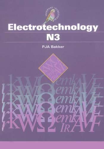 Electrotechnology N3 : Studentâs Book - BAKKER