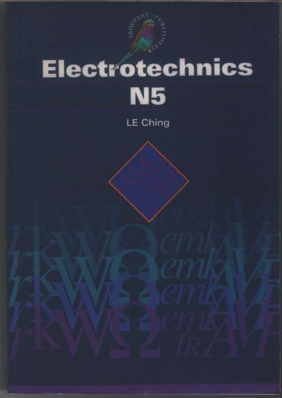Electrotechnics N5 : Studentâs Book - CHING