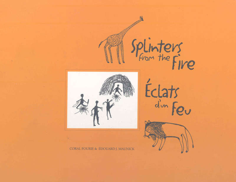 Splinters from the Fire/Eclats d'un Feu - FOURIE,C