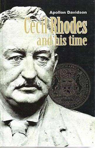 Cecil Rhodes and his time - DAVIDSON,A