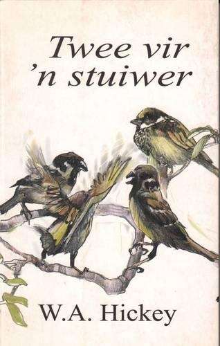 Twee vir 'n stuiwer - HICKEY,W