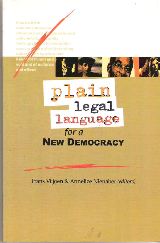 Plain legal language for a new democracy - VILJOEN,F