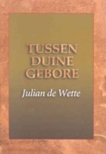 Tussen duine gebore - DEWETTE,J