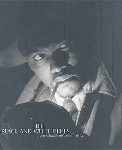 BLACK & WHITE FIFTIES SECONDHAND - SCHADEBERG,J