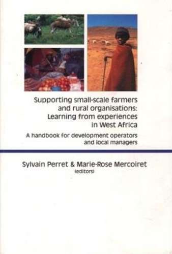 Supporting small-scale farmers and rural organisations: Learning fro - PERRET,S