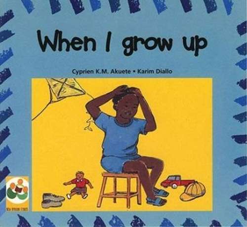 When I grow up - NEWAFRICA-ENGLISH