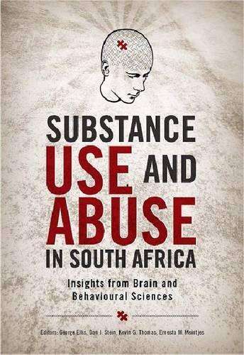 Substance use and abuse in South Africa - ELLIS,G