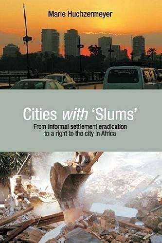 Cities with slums - M. Huchzermeyer