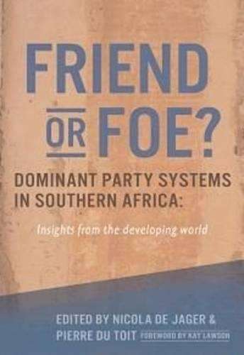 FRIEND OR FOE DOMINANT PARTY SYSTEMS 2H SECONDHAND - DEJAGER,N
