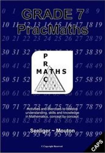PracMaths CAPS: Gr 7: Workbook + memo's - MATHS-GR7