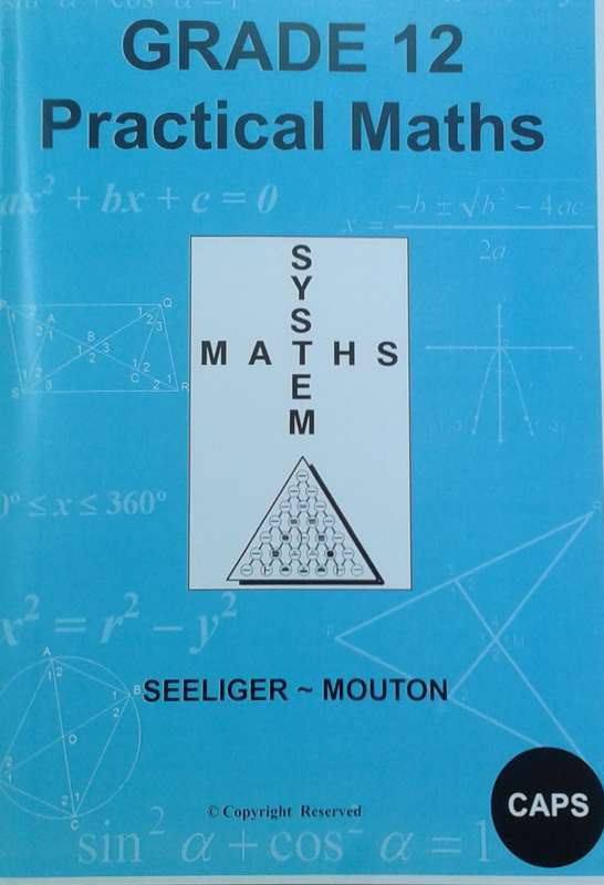Practical Maths CAPS: Gr 12: Practical Study Guides + Memo's - MATHS-GR12