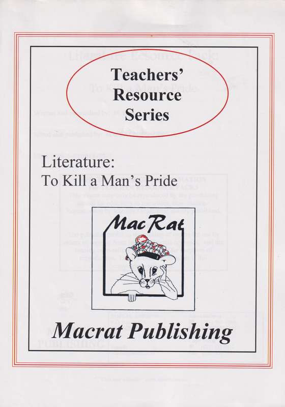 To kill a manâs pride: Gr 11 - 12: Teacher's resource pack - Holt. M.