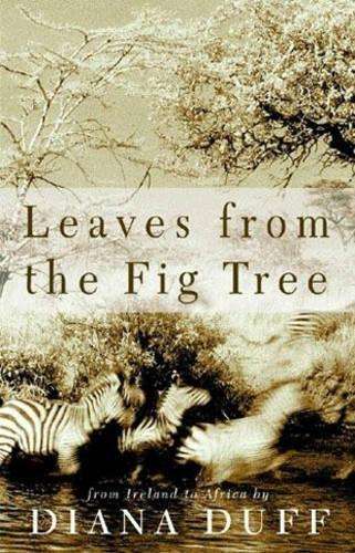 Leaves from the Fig Tree - Duff, Diana