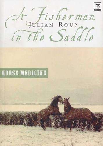 A Fisherman in the Saddle - Julian Roup