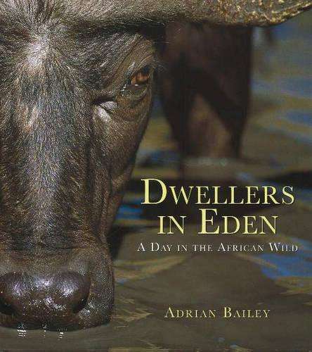 Dwellers in Eden - Adrian Bailey