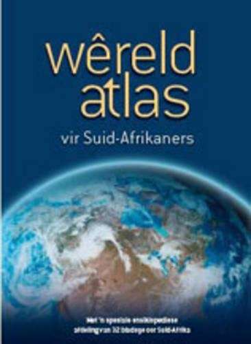WERELDATLAS VIR SUID AFRIKANERS SECONDHAND - SUNBIRD